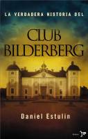 Câu lạc bộ Bilderberg – một “chính phủ bí mật của thế giới”?